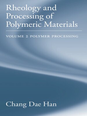 cover image of Rheology and Processing of Polymeric Materials